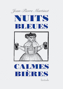 Nuits bleues, calmes bières